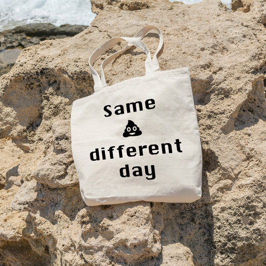 Same shit different day | 100% Cotton tote bag - Adnil Creations