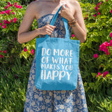 Do more of what makes you happy | 100% Cotton tote bag - Adnil Creations