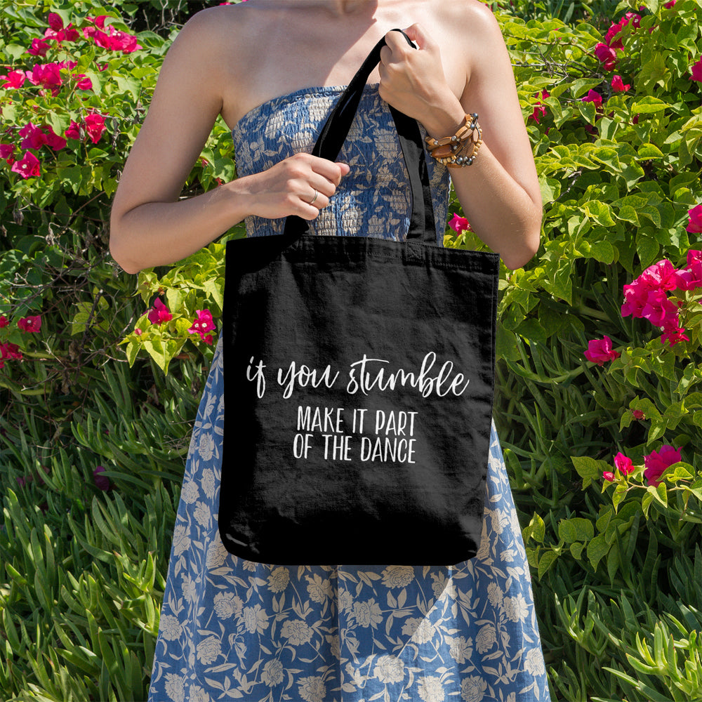 If you stumble make it part of the dance | 100% Cotton tote bag - Adnil Creations