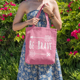 Be brave | 100% Cotton tote bag - Adnil Creations