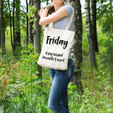 Friday is my second favourite F word | 100% Cotton tote bag - Adnil Creations