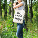 Don't be afraid to be amazing | 100% Cotton tote bag - Adnil Creations