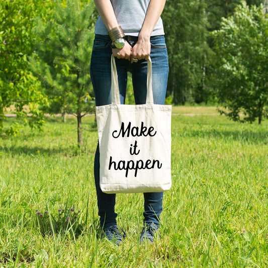 Make it happen | 100% Cotton tote bag - Adnil Creations