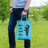 We're all mad here | 100% Cotton tote bag - Adnil Creations
