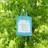 My brain has too many tabs open | 100% Cotton tote bag - Adnil Creations