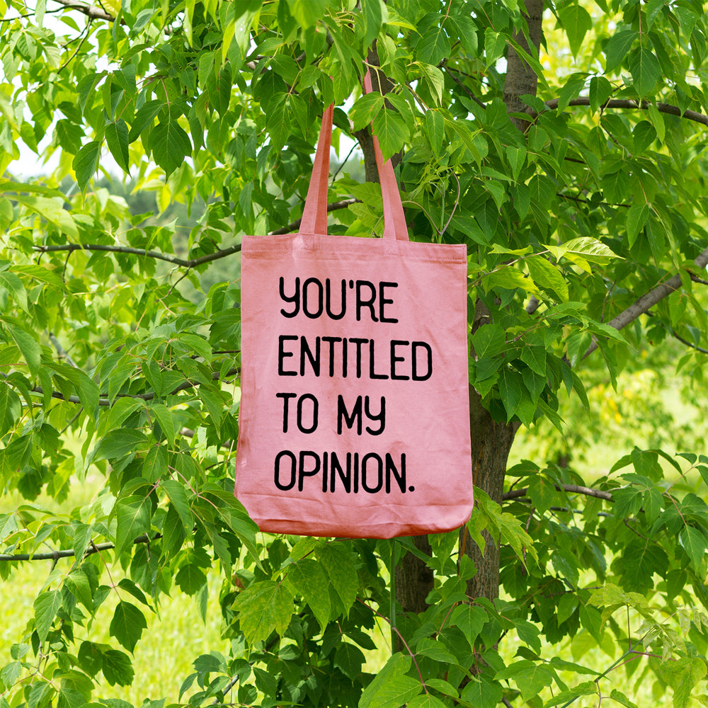 You're entitled to my opinion | 100% Cotton tote bag - Adnil Creations