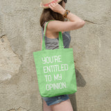 You're entitled to my opinion | 100% Cotton tote bag - Adnil Creations