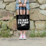 I'm not paying 5p | 100% Cotton tote bag - Adnil Creations
