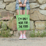I'm only here for the food | 100% Cotton tote bag - Adnil Creations