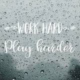 Work hard, play harder | Bumper sticker - Adnil Creations