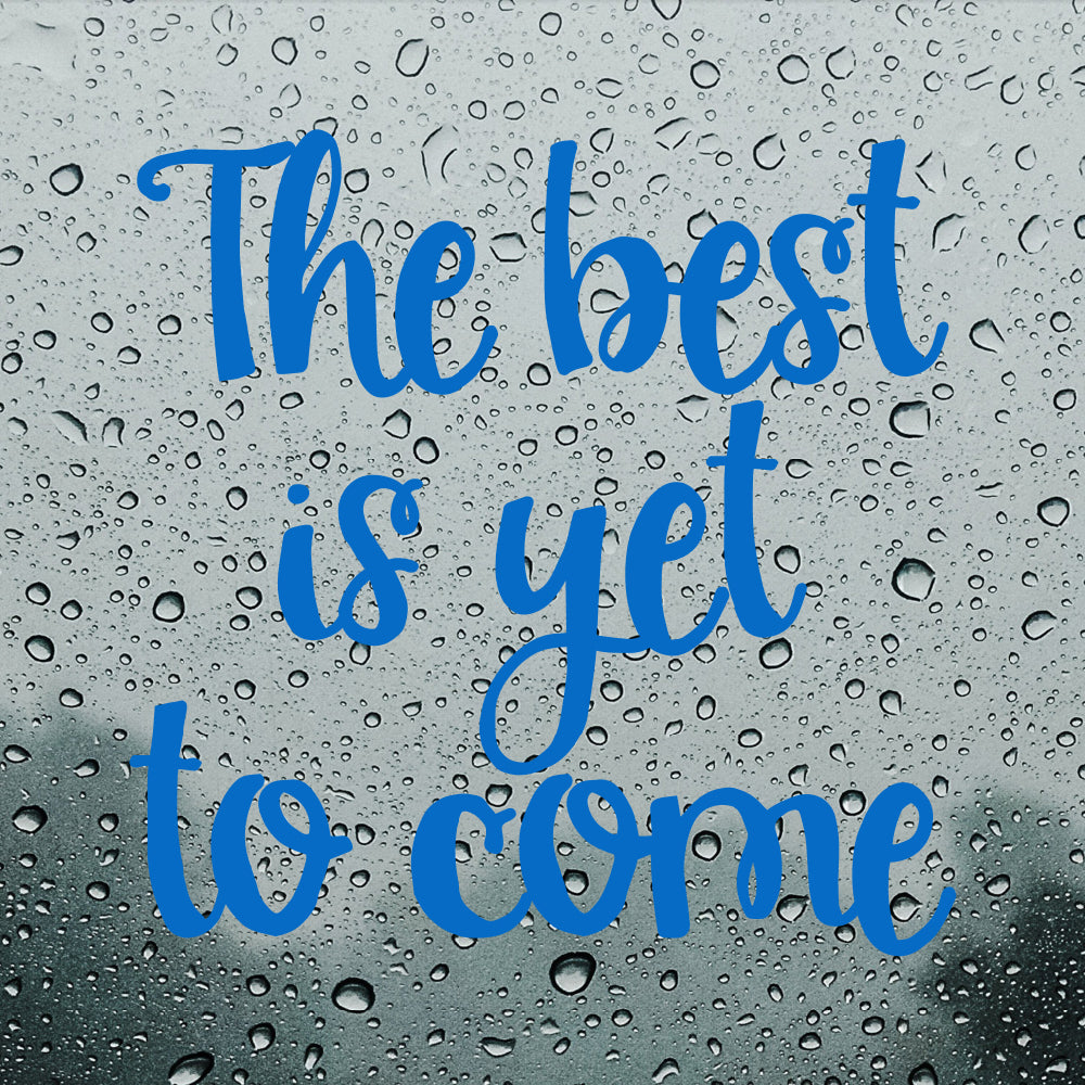 The best is yet to come | Bumper sticker - Adnil Creations