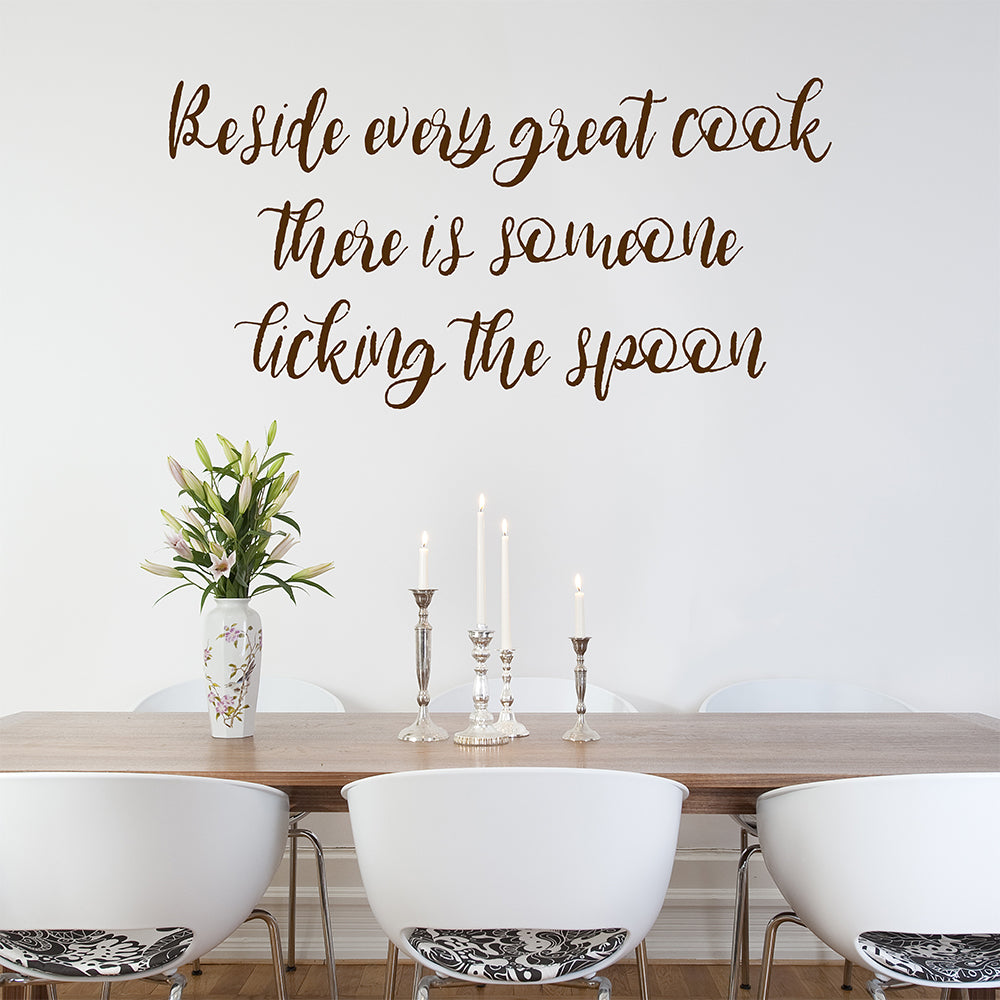 Beside every great cook there is someone licking the spoon | Wall quote - Adnil Creations