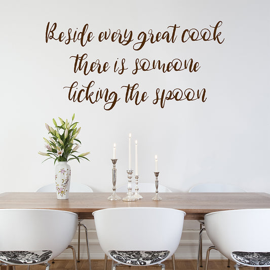 Beside every great cook there is someone licking the spoon | Wall quote - Adnil Creations