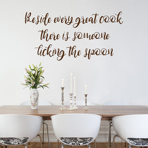Beside every great cook there is someone licking the spoon | Wall quote - Adnil Creations