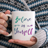 Believe in yourself | Ceramic mug - Adnil Creations