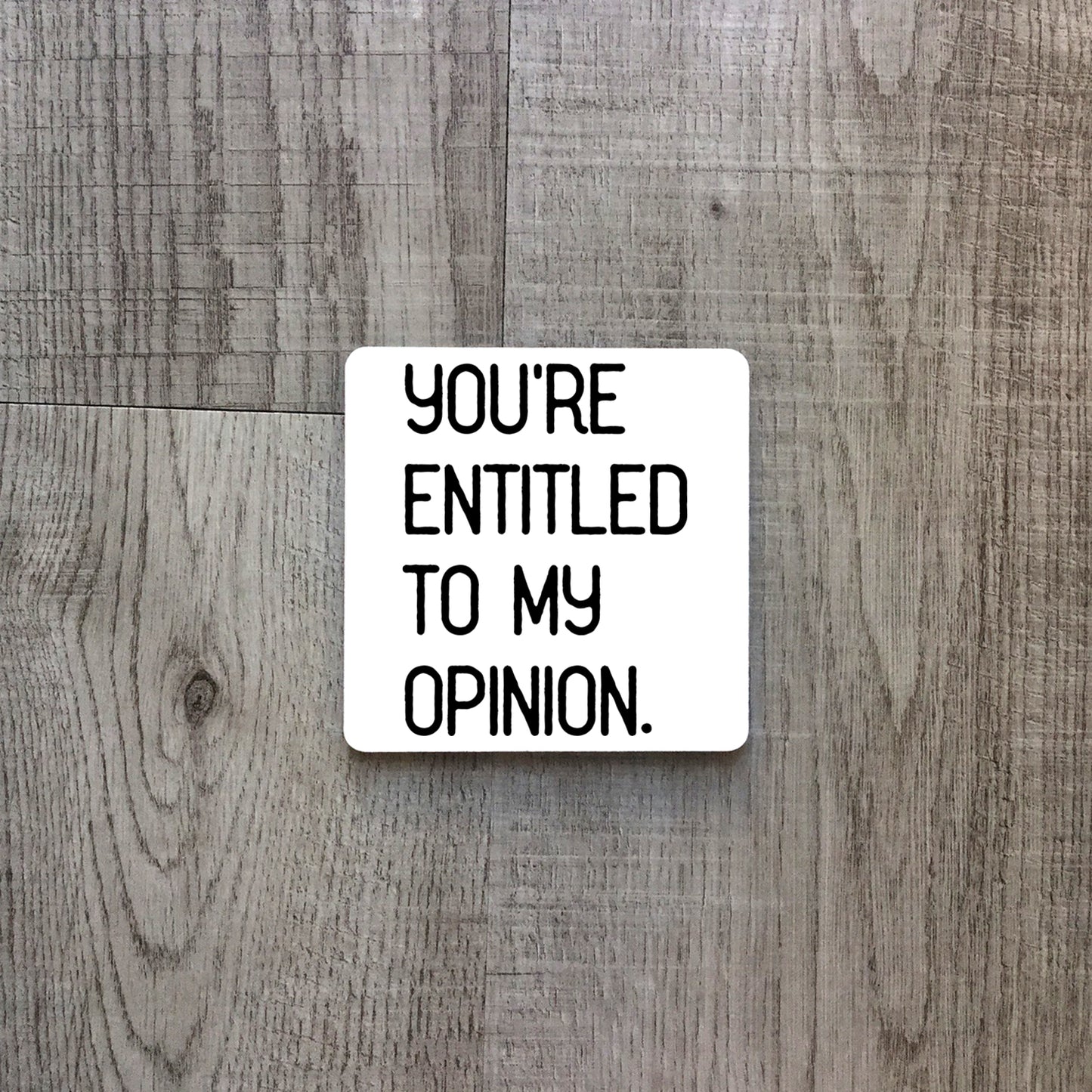 You're entitled to my opinion | Ceramic mug - Adnil Creations