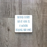 Behind every great man is a woman rolling her eyes | Enamel mug - Adnil Creations