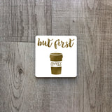 But first coffee | Ceramic mug