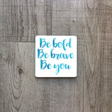 Be bold be brave be you | Enamel mug - Adnil Creations