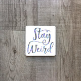 Stay weird | Ceramic mug