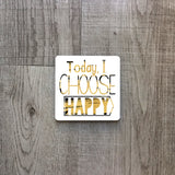 Today I choose happy | Ceramic mug - Adnil Creations