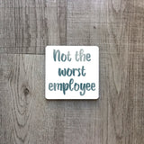 Not the worst employee | Ceramic mug - Adnil Creations