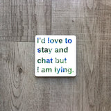 I'd love to stay and chat but I am lying | Enamel mug - Adnil Creations