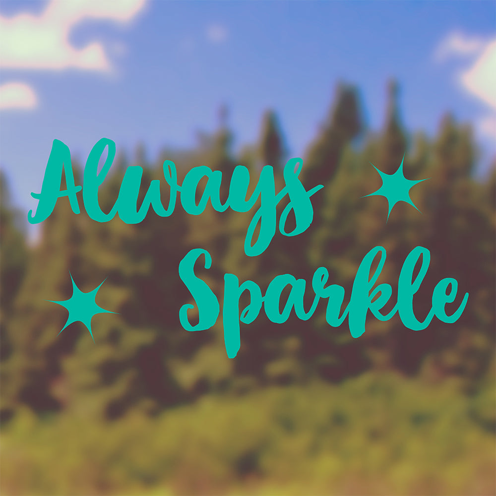 Always sparkle | Bumper sticker - Adnil Creations