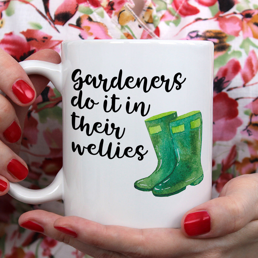 Gardeners do it in their wellies | Ceramic mug - Adnil Creations