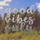 Good vibes only | Bumper sticker - Adnil Creations