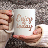 Enjoy today | Ceramic mug - Adnil Creations