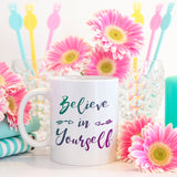 Believe in yourself | Ceramic mug - Adnil Creations