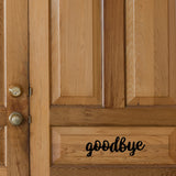Goodbye | Door decal - Adnil Creations