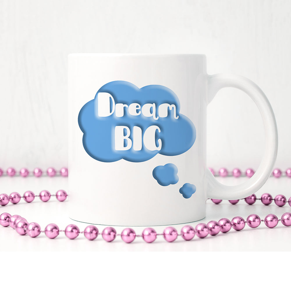 Dream big | Ceramic mug