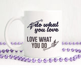 Do what you love, love what you do | Ceramic mug - Adnil Creations