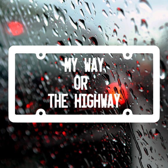 My way or the highway | Bumper sticker - Adnil Creations