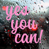 Yes you can | Bumper sticker - Adnil Creations